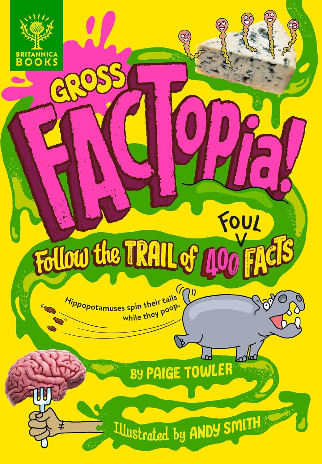 Gross FACTopia!: Follow the Trail of 400 Foul Facts Hardcover, Best Gifts For 8-Year-Old Boys