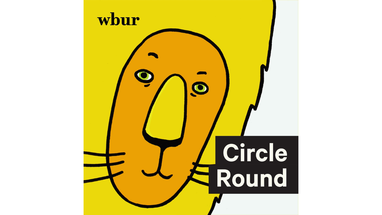 circle round, best podcasts for kids 